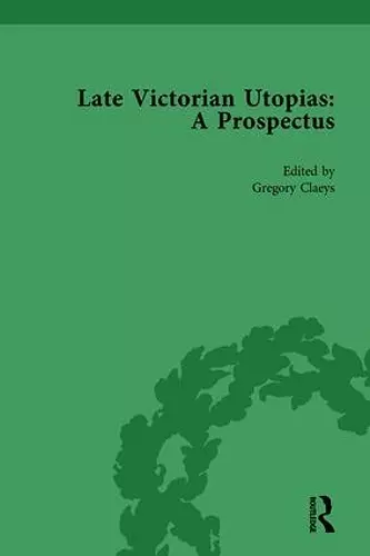 Late Victorian Utopias: A Prospectus, Volume 3 cover