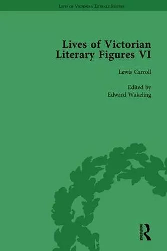 Lives of Victorian Literary Figures, Part VI, Volume 1 cover