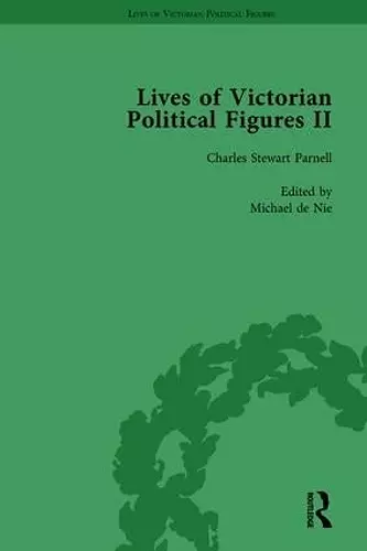 Lives of Victorian Political Figures, Part II, Volume 2 cover