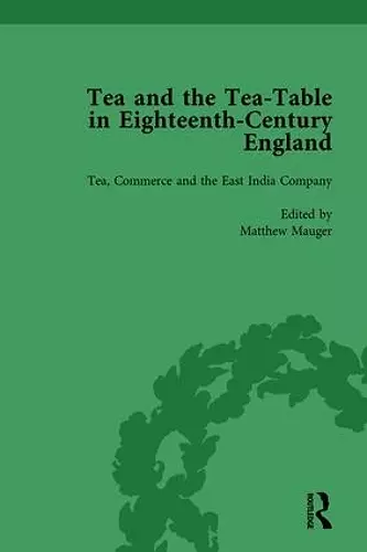 Tea and the Tea-Table in Eighteenth-Century England Vol 3 cover