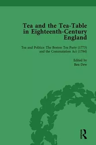 Tea and the Tea-Table in Eighteenth-Century England Vol 4 cover