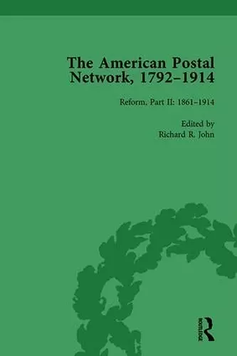 The American Postal Network, 1792-1914 Vol 4 cover