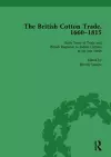 The British Cotton Trade, 1660-1815 Vol 1 cover