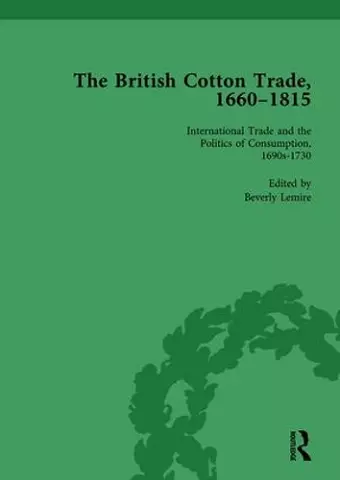 The British Cotton Trade, 1660-1815 Vol 2 cover