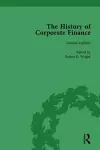 The History of Corporate Finance: Developments of Anglo-American Securities Markets, Financial Practices, Theories and Laws Vol 3 cover