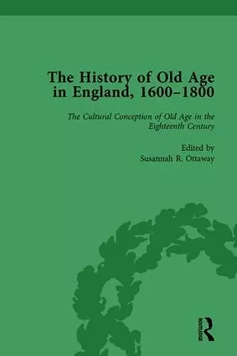 The History of Old Age in England, 1600-1800, Part I Vol 2 cover