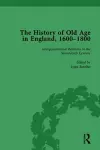 The History of Old Age in England, 1600-1800, Part I Vol 3 cover