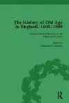 The History of Old Age in England, 1600-1800, Part I Vol 4 cover