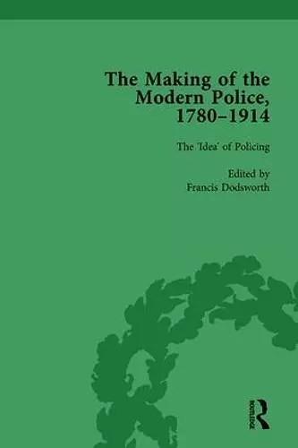 The Making of the Modern Police, 1780–1914, Part I Vol 1 cover