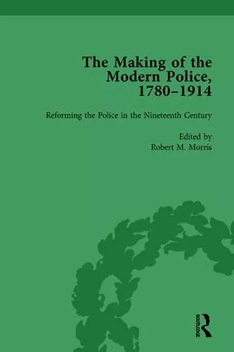 The Making of the Modern Police, 1780–1914, Part I Vol 2 cover
