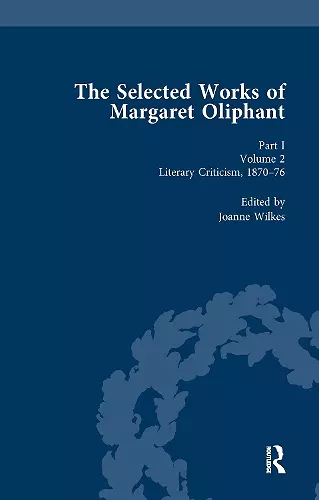 The Selected Works of Margaret Oliphant, Part I Volume 2 cover