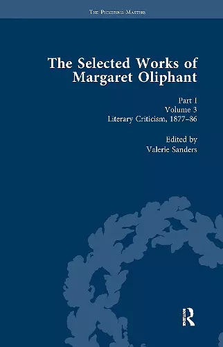 The Selected Works of Margaret Oliphant, Part I Volume 3 cover