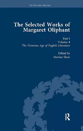 The Selected Works of Margaret Oliphant, Part I Volume 4 cover