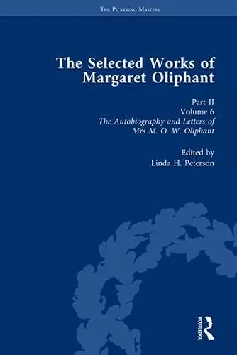 The Selected Works of Margaret Oliphant, Part II Volume 6 cover