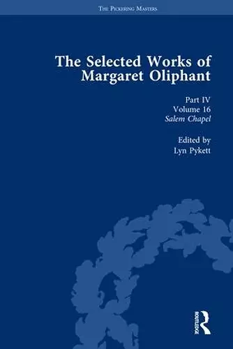 The Selected Works of Margaret Oliphant, Part IV Volume 16 cover