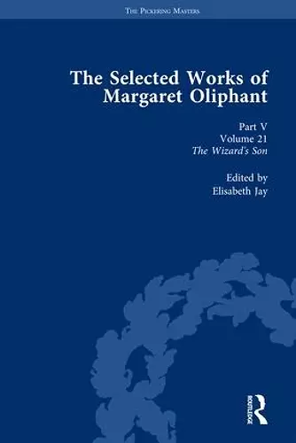 The Selected Works of Margaret Oliphant, Part V Volume 21 cover