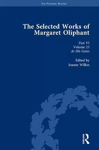 The Selected Works of Margaret Oliphant, Part VI Volume 23 cover