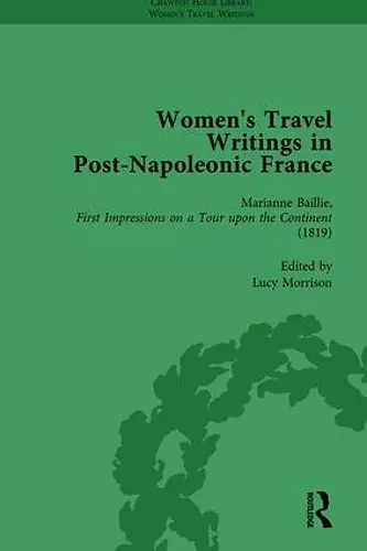 Women's Travel Writings in Post-Napoleonic France, Part I Vol 1 cover