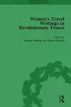 Women's Travel Writings in Revolutionary France, Part I Vol 1 cover