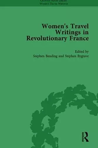 Women's Travel Writings in Revolutionary France, Part II vol 4 cover