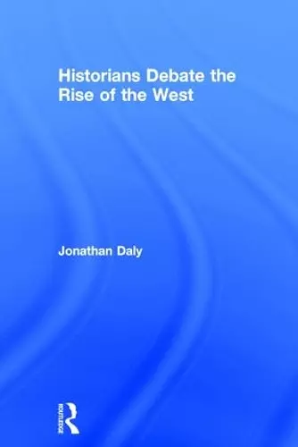 Historians Debate the Rise of the West cover