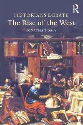 Historians Debate the Rise of the West cover