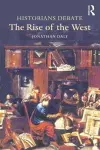 Historians Debate the Rise of the West cover