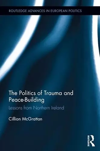 The Politics of Trauma and Peace-Building cover