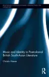 Music and Identity in Postcolonial British South-Asian Literature cover