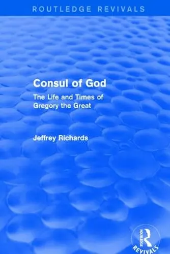 Consul of God (Routledge Revivals) cover