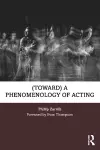 (toward) a phenomenology of acting cover