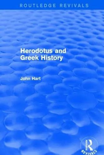 Herodotus and Greek History (Routledge Revivals) cover