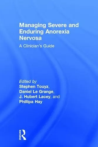 Managing Severe and Enduring Anorexia Nervosa cover