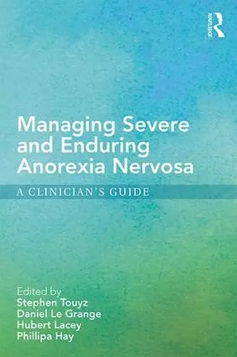 Managing Severe and Enduring Anorexia Nervosa cover