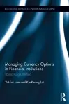 Managing Currency Options in Financial Institutions cover