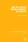 The Stylistic Development of Keats cover