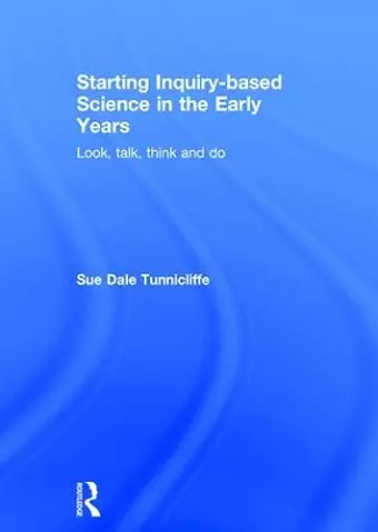 Starting Inquiry-based Science in the Early Years cover