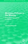 Business Policies in the Making (Routledge Revivals) cover