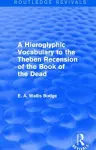 A Hieroglyphic Vocabulary to the Theban Recension of the Book of the Dead (Routledge Revivals) cover