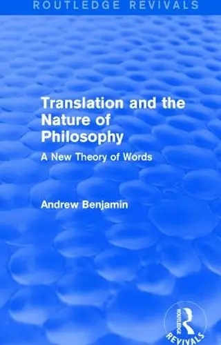 Translation and the Nature of Philosophy (Routledge Revivals) cover