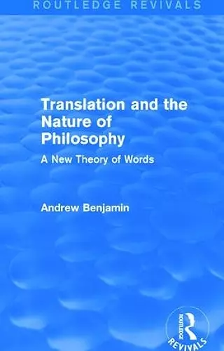 Translation and the Nature of Philosophy (Routledge Revivals) cover