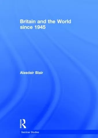 Britain and the World since 1945 cover