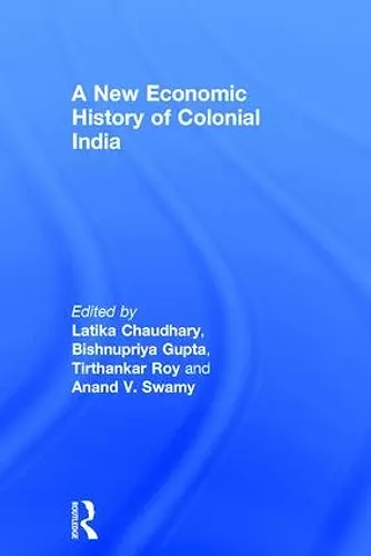 A New Economic History of Colonial India cover