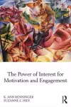 The Power of Interest for Motivation and Engagement cover