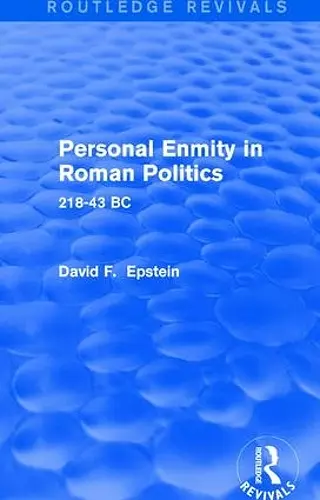 Personal Enmity in Roman Politics (Routledge Revivals) cover