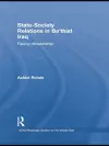 State-Society Relations in Ba'thist Iraq cover