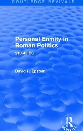 Personal Enmity in Roman Politics (Routledge Revivals) cover