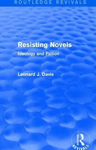 Resisting Novels (Routledge Revivals) cover