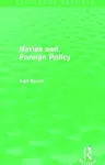 Navies and Foreign Policy (Routledge Revivals) cover