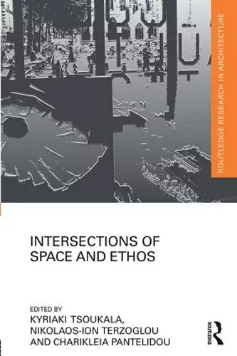 Intersections of Space and Ethos cover